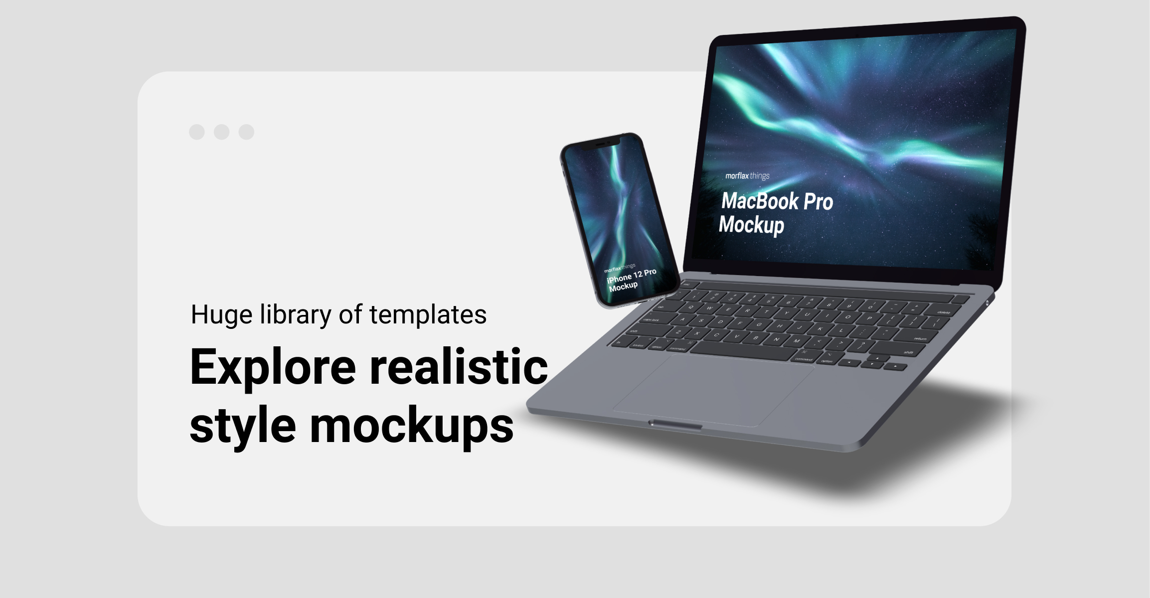 Morflax things - Explore beautiful 3D device mockups